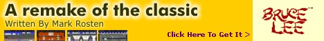 Visit my Bruce Lee remake page